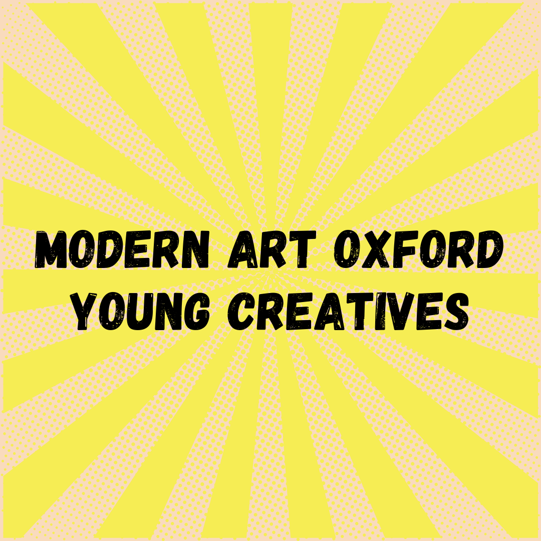 Interested in a career in the arts? Join the Modern Art Oxford Young Creatives