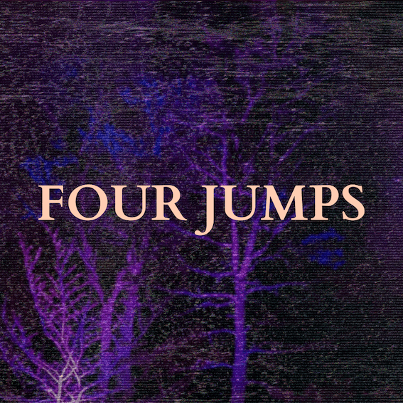 Text over an edited photo of two trees reads: FOUR JUMPS