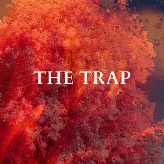 Text over an abstract photo of a red coral-like material reads 'THE TRAP'